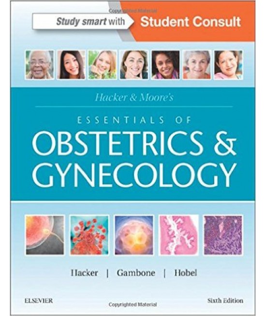 Hacker & Moore's Essentials of Obstetrics and Gynecology, 6th Edition 