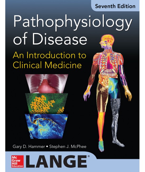 Pathophysiology of Disease: An Introduction to Clinical Medicine, 7th edition